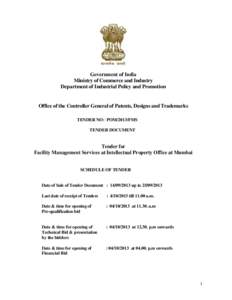 Government of India Ministry of Commerce and Industry Department of Industrial Policy and Promotion Office of the Controller General of Patents, Designs and Trademarks TENDER NO: POM/2013/FMS