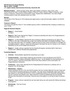 NCLPA Executive Board Meeting May 10, 2012, 11:00AM J.Y. Joyner Library, East Carolina University, Greenville, NC Members Present: Jackie Cornette (Chair), Beth Lyles (Region 2 Director), Harry Frank, (Vice Chair/Confere