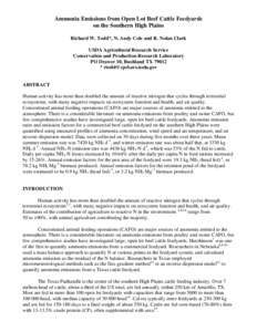 Ammonia Emissions from Open Lot Beef Cattle Feedyards on the Southern High Plains Richard W. Todd*, N. Andy Cole and R. Nolan Clark USDA Agricultural Research Service Conservation and Production Research Laboratory PO Dr