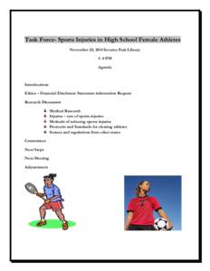 Task Force- Sports Injuries in High School Female Athletes November 20, 2014 Severna Park Library 4 -6 PM Agenda  Introductions
