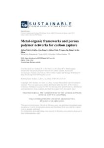 Special issue: Carbon Capture and Storage Workshop, Texas A&M University in Qatar, April 2012 Guest editor: Howard JM Hanley Metal-organic frameworks and porous polymer networks for carbon capture