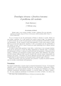 Fonologia etrusca e fonetica toscana: il problema del sostrato Paolo Matteucci