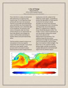 A Sea of Change Daniel Dauhajre UCLA AOS Graduate Student http://web.atmos.ucla.edu/~ddauhajre/ This is the first in a series of articles that will mainly focus on aspects of the