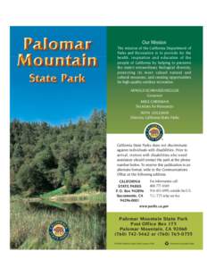 Our Mission The mission of the California Department of Parks and Recreation is to provide for the health, inspiration and education of the people of California by helping to preserve the state’s extraordinary biologic