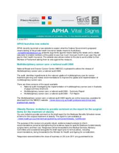 5 June[removed]APHA launches new website APHA recently launched a new website to explain what the Federal Government’s proposed means testing of the private health insurance rebate means to Australians. .nohealthmeanstes