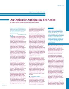 September 1, 2003  Federal Reserve Bank of Cleveland An Option for Anticipating Fed Action by John B. Carlson, William R. Melick, and Erkin Y. Sahinoz