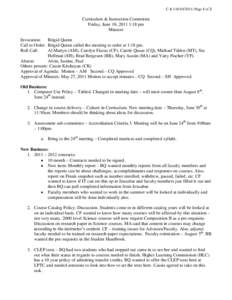 C & I[removed]Page 1 of 2  Curriculum & Instruction Committee Friday, June 10, 2011 1:18 pm Minutes Invocation: Brigid Quinn