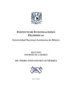 INSTITUTO DE INVESTIGACIONES FILOSÓFICAS Universidad Nacional Autónoma de México SEGUNDO INFORME DE LABORES