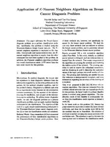 Application of K-Nearest Neighbors Algorithm on Breast Cancer Diagnosis Problem Manish Sarkar and Tze-Yun Leong Medical Computing Laboratory Department of Computer Science School of Computing, The National University of 