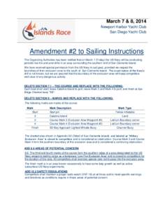 March 7 & 8, 2014 Newport Harbor Yacht Club San Diego Yacht Club Principal Race Officer  Amendment #2 to Sailing Instructions