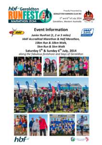 Proudly Presented by GERALDTON HARRIERS CLUB INC Q 5th and 6th of July 2014 Geraldton, Western Australia