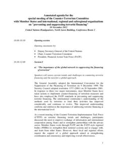 International relations / Financial Action Task Force on Money Laundering / Organisation for Economic Co-operation and Development / Law / International conventions on terrorism / United Nations Security Council Counter-Terrorism Committee / International Convention for the Suppression of the Financing of Terrorism / Terrorism financing / Counter-terrorism / Terrorism / National security / Financial regulation