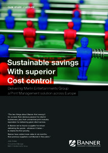 CASE STUDY // LEISURE  Sustainable savings With superior Cost control Delivering Merlin Entertainments Group