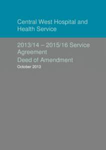 Central West Hospital and Health Service[removed] – [removed]Service Agreement Deed of Amendment October 2013