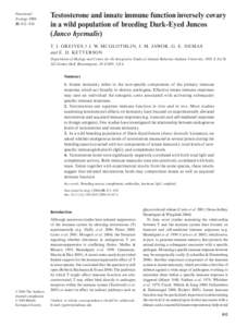 Functional Ecology[removed], 812–818 Testosterone and innate immune function inversely covary in a wild population of breeding Dark-Eyed Juncos