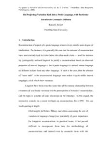 To appear in Variation and Reconstruction, ed. by T. Cravens. Amsterdam: John Benjamins Publishing CoOn Projecting Variation Back into a Proto-Language, with Particular Attention to Germanic Evidence Brian D. Jo