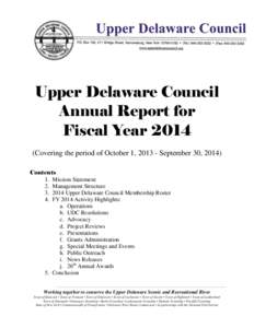 Upper Delaware Council Annual Report for Fiscal Year[removed]Covering the period of October 1, [removed]September 30, 2014) Contents 1. Mission Statement