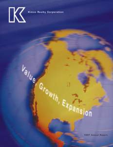 Kimco Realty CorporationAnnual Report Value, Growth, Expansion Kimco Realty Corporation, a publicly-traded real estate
