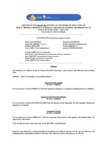 MINUTES OF THE REGULAR MEETING OF THE BOARD OF EDUCATION OF  HOLY TRINITY ROMAN CATHOLIC SEPARATE SCHOOL DIVISION NO. 22 Held at the Division Office – Moose Jaw On October 07, 2013 at 3:00 pm. _________________________