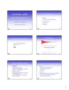 Quantification / qNMR PERCH NMR Software Course Overview • Methods • Linear & Non-Linear Approaches