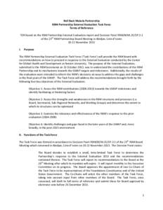 Roll Back Malaria Partnership RBM Partnership External Evaluation Task Force Terms of Reference TOR based on the RBM Partnership External Evaluation report and Decision Point RBM/BOM.25/DP.3.1 of the 25th RBM Partnership