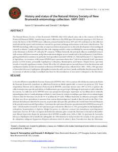 J. Acad. Entomol. Soc. 7: [removed]History and status of the Natural History Society of New Brunswick entomology collection: [removed]Aaron D. Fairweather and Donald. F. McAlpine