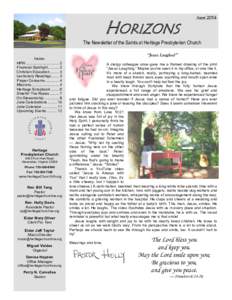 HORIZONS  June 2014 The Newsletter of the Saints at Heritage Presbyterian Church Inside:
