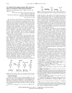 9718  J. Am. Chem. Soc. 1998, 120, Two Distinct Electrophilic Oxidants Effect Hydroxylation in Cytochrome P-450-Catalyzed Reactions Patrick H. Toy,† Martin Newcomb,*,† Minor J. Coon,*,‡ and