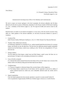 September 30, 2015 News Release 6-3, Otemachi 2-chome, Chiyoda-ku, Tokyo Pan Pacific Copper Co., Ltd.  Announcement Concerning Cause of Fire at Our Subsidiary and Countermeasures