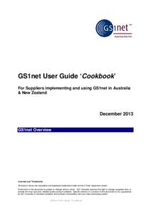 GS1net User Guide ‘Cookbook’ For Suppliers implementing and using GS1net in Australia & New Zealand December 2013