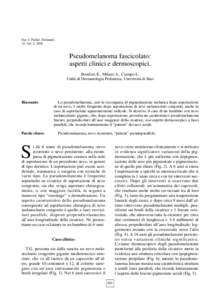 Eur. J. Pediat. Dermatol. 14, 161-4, 2004 Pseudomelanoma fascicolato: aspetti clinici e dermoscopici. Bonifazi E., Milano A., Ciampo L.