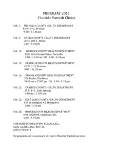  FEBRUARY	2011	 Fluoride	Varnish	Clinics