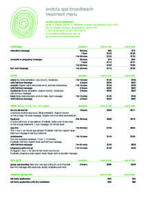 endota spa broadbeach treatment menu endota spa broadbeach Shop 1, Oracle South, 17 Elizabeth Avenue, Broadbeach QLD 4218 and 6 Charles Avenue, Broadbeach, QLD 4218 tor