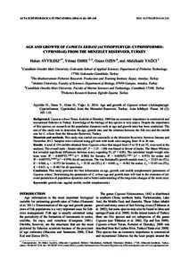 ACTA ICHTHYOLOGICA ET PISCATORIA[removed]): 105–110  DOI: [removed]AIP2014[removed]AGE AND GROWTH OF CAPOETA ERHANI (ACTINOPTERYGII: CYPRINIFORMES: CYPRINIDAE) FROM THE MENZELET RESERVOIR, TURKEY