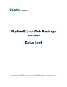 SkylineGlobe Web Package Version 6.5 Datasheet  w w w .