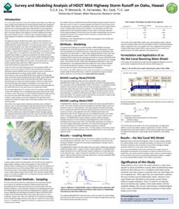 Survey and Modeling Analysis of HDOT MS4 Highway Storm Runoff on Oahu, Hawaii 1C.C.K. Liu, 1P. Moravcik, 1K. Fernandes, 1B.J. Card, 1T.-C. Lee  1University
