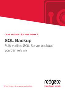 CASE STUDIES | SQL DBA BUNDLE  SQL Backup Fully verified SQL Server backups you can rely on