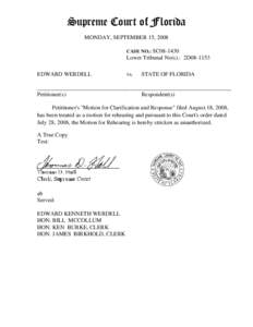 Supreme Court of Florida MONDAY, SEPTEMBER 15, 2008 CASE NO.: SC08-1430 Lower Tribunal No(s).: 2D08-1153 EDWARD WERDELL