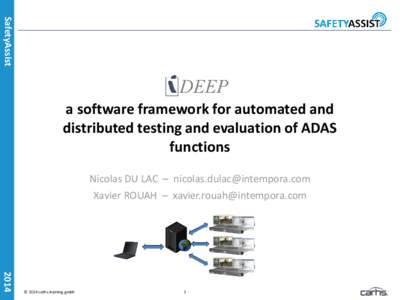 SafetyAssist  a software framework for automated and distributed testing and evaluation of ADAS functions Nicolas DU LAC – [removed]