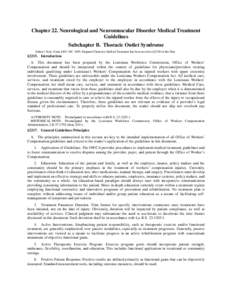 Chapter 22. Neurological and Neuromuscular Disorder Medical Treatment Guidelines Subchapter B. Thoracic Outlet Syndrome Editor’s Note: Form LWC-WC[removed]Disputed Claim for Medical Treatment has been moved to §2328 of 