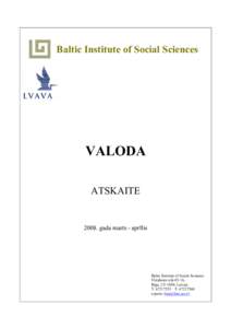 Baltic Institute of Social Sciences  VALODA ATSKAITEgada marts - aprīlis