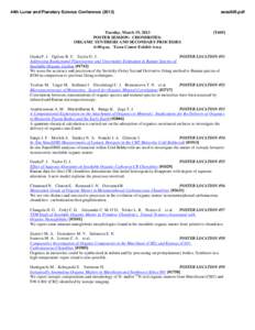 44th Lunar and Planetary Science Conference[removed]Tuesday, March 19, 2013 POSTER SESSION: CHONDRITES: ORGANIC SYNTHESIS AND SECONDARY PROCESSES 6:00 p.m. Town Center Exhibit Area