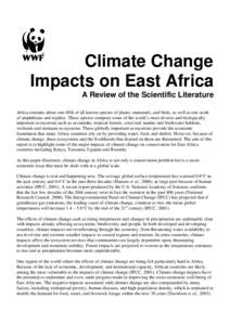 Climate Change Impacts on East Africa A Review of the Scientific Literature Africa contains about one-fifth of all known species of plants, mammals, and birds, as well as one-sixth of amphibians and reptiles. These speci