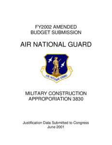 FY2002 AMENDED BUDGET SUBMISSION AIR NATIONAL GUARD  MILITARY CONSTRUCTION