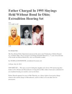 Father Charged In 1995 Slayings Held Without Bond In Ohio; Extradition Hearing Set Email Facebook 43 Twitter 17