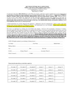 RICE FIELD LOTTERY[removed]APPLICATION WHITE LAKE WETLANDS CONSERVATION AREA Louisiana Department of Wildlife & Fisheries 2000 Quail Drive, Room 422 Baton Rouge, LA[removed]To participate in the lottery RICE FIELD hunts on