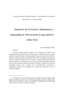 Asociación Uruguaya de Historia Económica – Sextas Jornadas de Investigación Montevideo, 9 y 10 de julio de 2009 Expansión de la Frontera, Globalización y desigualdad en Chile durante el auge salitrero)