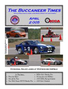 The Buccaneer Times Official Publication of the Buccaneer Region, Sports Car Club of America Photos by Joanne Albaneze www.photo-jo.com