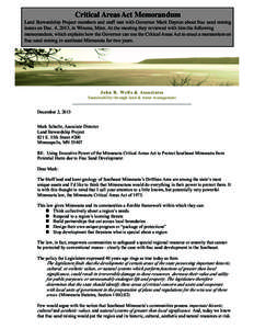 Critical Areas Act Memorandum Land Stewardship Project members and staff met with Governor Mark Dayton about frac sand mining issues on Dec. 4, 2013, in Winona, Minn. At the meeting they reviewed with him the following m