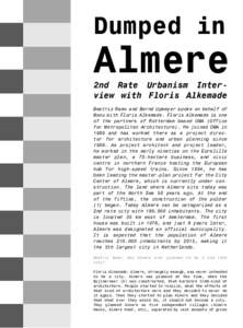 Dumped in  Almere 2nd Rate Urbanism Interview with Floris Alkemade  Beatriz Ramo and Bernd Upmeyer spoke on behalf of